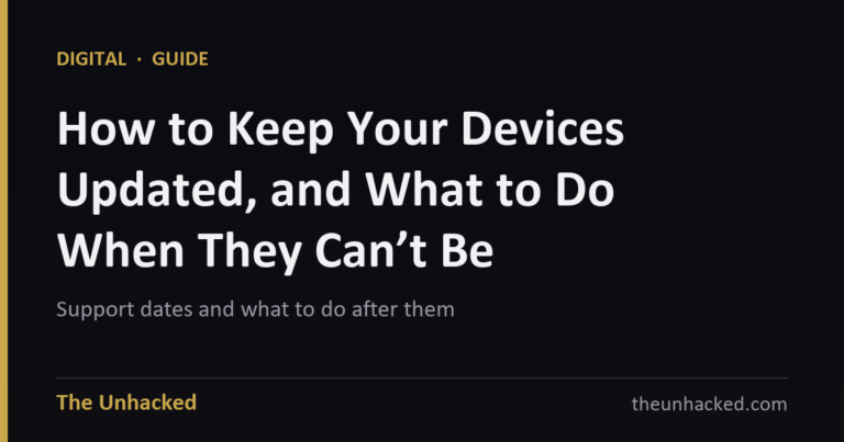 Cover card: How to Keep Your Devices Updated, and What to Do When They Can’t Be